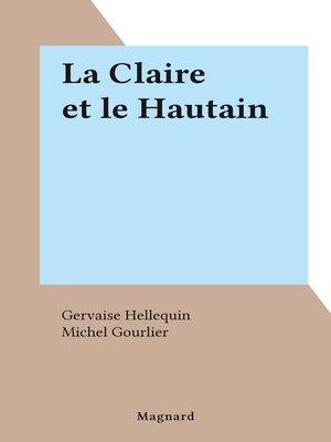 cover image of La Claire et le Hautain